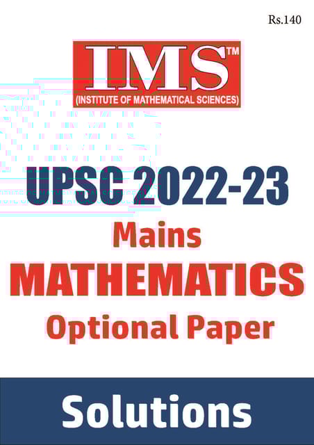 UPSC Mains Previous Year Question (2022-2023) Solved - Mathematics Optional - IMS - [B/W PRINTOUT]