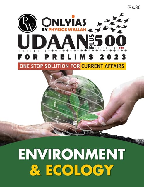 Environment & Ecology - Only IAS Udaan 500 Plus 2023 - [B/W PRINTOUT]