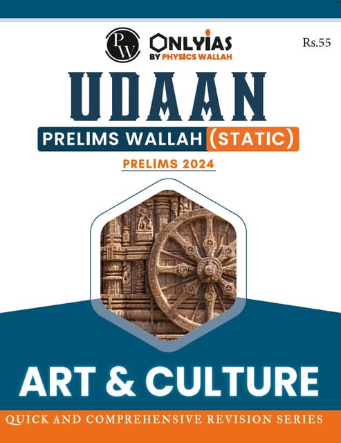 Art & Culture - Only IAS Udaan Static 2024 - [B/W PRINTOUT]