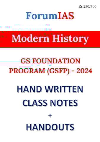 Modern History - General Studies GS Handwritten/Class Notes 2024 - Forum IAS - [B/W PRINTOUT]