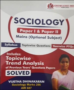 Knowledge India Sociology Paper I&II Mains (Optional Subject ) Topicwise Questions PYQ By Vijetha Dhinakaran English Medium