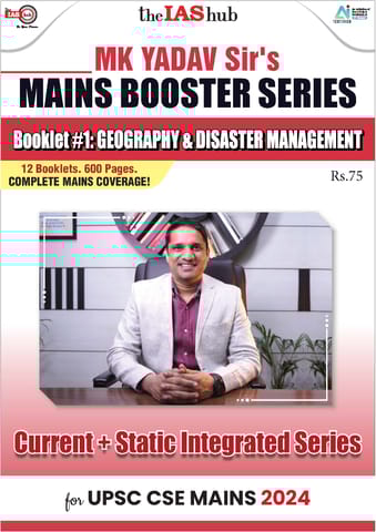 Geography & Disaster Management - IAS Hub (MK Yadav) Mains Booster Series 2024 - [B/W PRINTOUT]