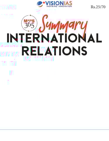 International Relations (Summary) - Vision IAS Mains 365 2024 - [B/W PRINTOUT]