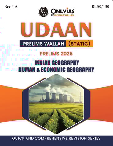 Indian, Human & Economic Geography - Only IAS Udaan (Static) 2025 - [B/W PRINTOUT]