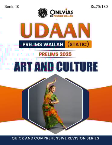 Art & Culture - Only IAS Udaan (Static) 2025 - [B/W PRINTOUT]