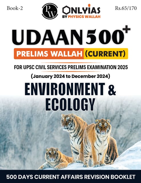 Environment & Ecology - Only IAS Udaan 500 Plus Current 2024 - [B/W PRINTOUT]