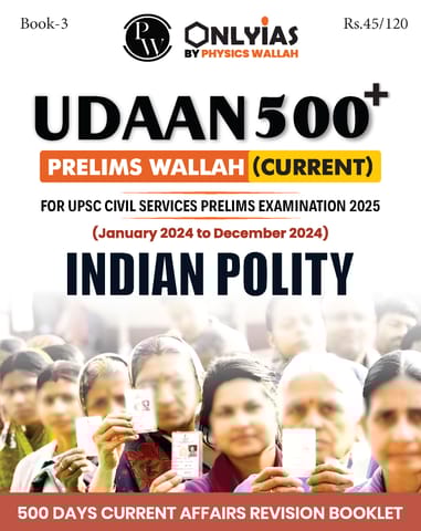 Indian Polity - Only IAS Udaan 500 Plus Current 2025 - [B/W PRINTOUT]