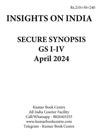 April 2024 - Insights on India Secure Synopsis (GS I to IV) - [B/W PRINTOUT]