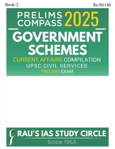 Government Schemes - Rau's IAS Prelims Compass 2025 - [B/W PRINTOUT]