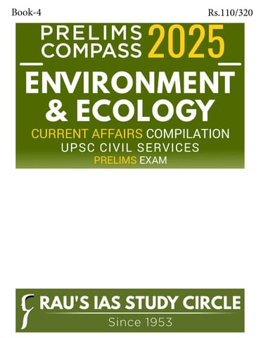 Environment & Ecology - Rau's IAS Prelims Compass 2025 - [B/W PRINTOUT]