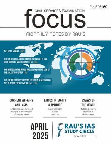 April 2025 - Rau's IAS Focus Monthly Current Affairs - [B/W PRINTOUT]