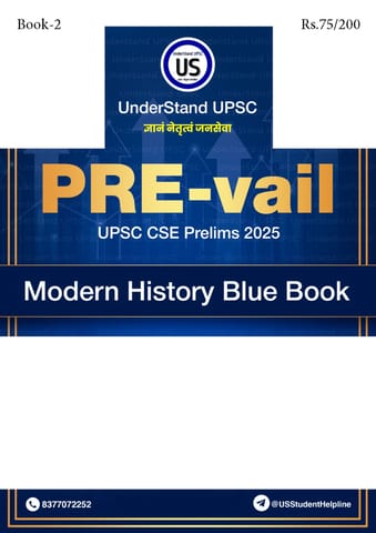 Modern History Blue Book - UnderStand UPSC PRE-vail 2025 - [B/W PRINTOUT]