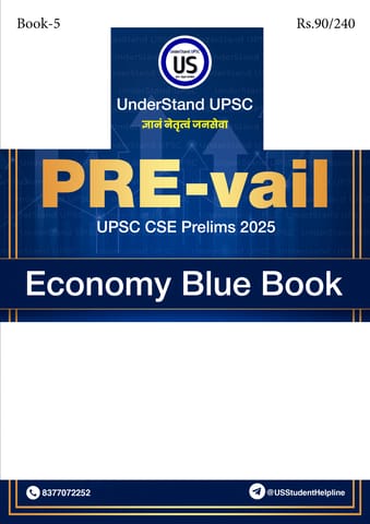 Economy Blue Book - UnderStand UPSC PRE-vail 2025 - [B/W PRINTOUT]