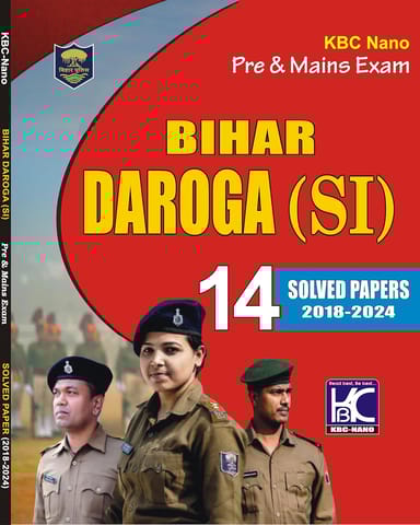 Bihar Daroga SI (Prelims and Mains) | 14 Solved Papers (2018-2024) | KBC Nano (25-009)