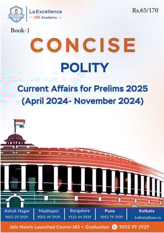 Polity - La Excellence Concise Current Affairs for Prelims 2025 - [B/W PRINTOUT]