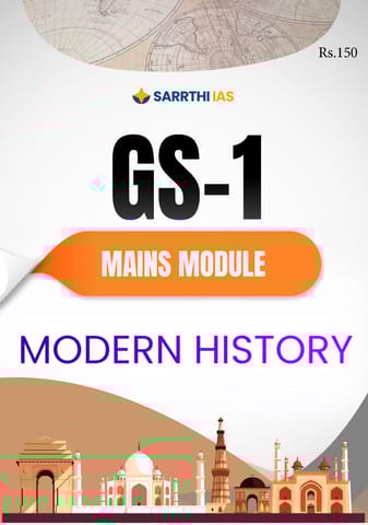 Modern History - (GS-1 Mains Module) Printed Notes 2024 - Sarrthi IAS - [B/W PRINTOUT]