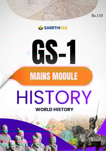 World History - (GS-1 Mains Module) Printed Notes 2024 - Sarrthi IAS - [B/W PRINTOUT]