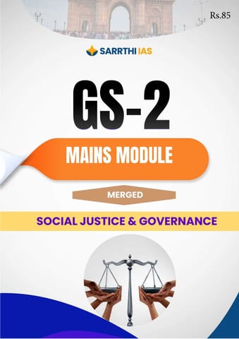 Social Justice & Governance - (GS-2 Mains Module) Printed Notes 2024 - Sarrthi IAS - [B/W PRINTOUT]