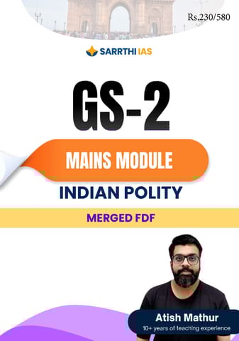 Indian Polity - (GS-2 Mains Module) Printed Notes 2024 - Atish Mathur - Sarrthi IAS - [B/W PRINTOUT]