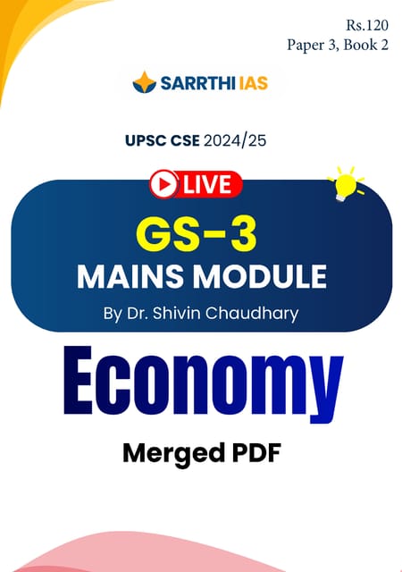 Economy - (GS-3 Mains Module) Printed Notes 2024 - Dr. Shivin Chaudhary - Sarrthi IAS - [B/W PRINTOUT]