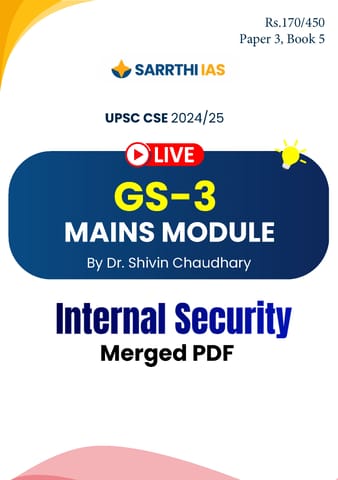 Internal Security - (GS-3 Mains Module) Printed Notes 2024 - Dr. Shivin Chaudhary - Sarrthi IAS - [B/W PRINTOUT]