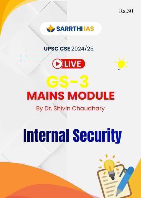Internal Security (Mindmaps) - (GS-3 Mains Module) Printed Notes 2024 - Dr. Shivin Chaudhary - Sarrthi IAS - [B/W PRINTOUT]