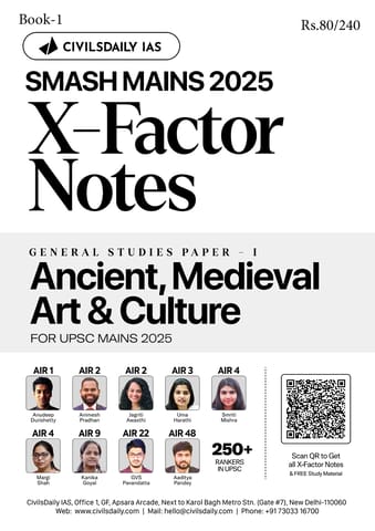 Ancient, Medieval, Art & Culture - Civilsdaily IAS X Factor Notes Smash Mains 2025 - [B/W PRINTOUT]