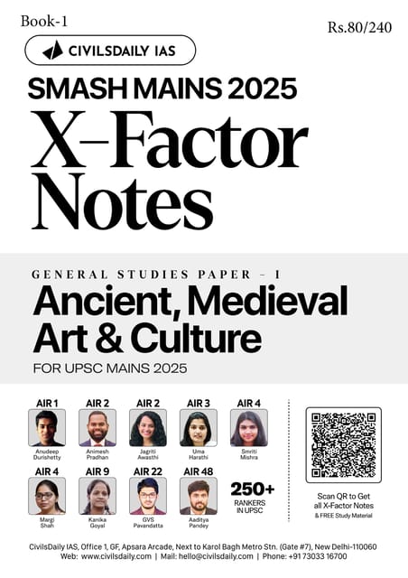 Ancient, Medieval, Art & Culture - Civilsdaily IAS X Factor Notes Smash Mains 2025 - [B/W PRINTOUT]