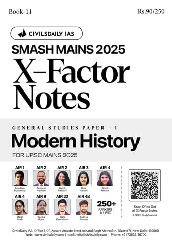 Modern History - Civilsdaily IAS X Factor Notes Smash Mains 2025 - [B/W PRINTOUT]