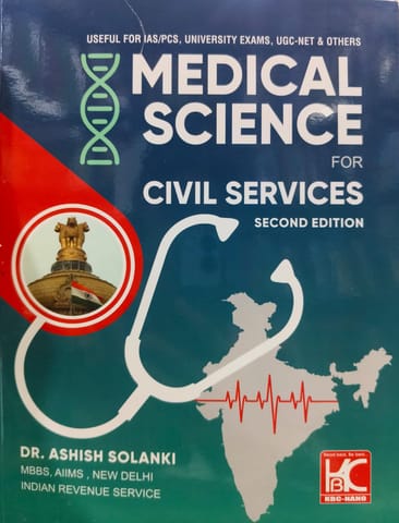 MEDICAL SCIENCE FOR CIVIL SEVRICES SECOND EDTTION DR ASHISH SOLANKI
