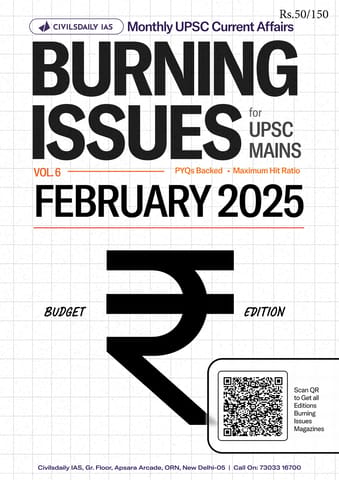 February 2025 - Civilsdaily IAS Burning Issues Monthly Current Affairs - [B/W PRINTOUT]