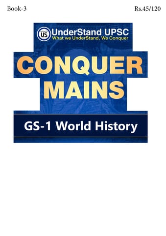 World History (GS 1) - UnderStand UPSC Conquer Mains 2025 - [B/W PRINTOUT]