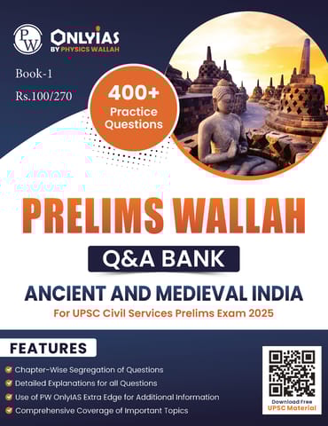 Ancient and Medieval India - Only IAS Prelims Wallah Q&A Bank 2025 - [B/W PRINTOUT]