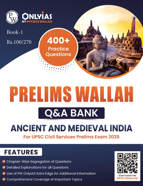 Ancient and Medieval India - Only IAS Prelims Wallah Q&A Bank 2025 - [B/W PRINTOUT]