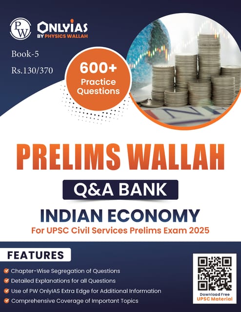 Indian Economy - Only IAS Prelims Wallah Q&A Bank 2025 - [B/W PRINTOUT]