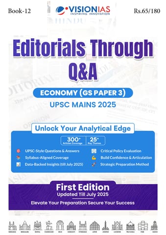 Economy (Editorials Through PYQs) - Vision IAS Value Added Material (Mains 2025) - [B/W PRINTOUT]