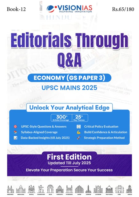 Economy (Editorials Through PYQs) - Vision IAS Value Added Material (Mains 2025) - [B/W PRINTOUT]