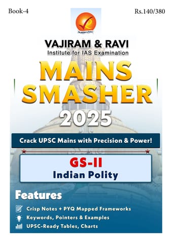 Indian Polity - Vajiram & Ravi Mains Smasher 2025 - [B/W PRINTOUT]