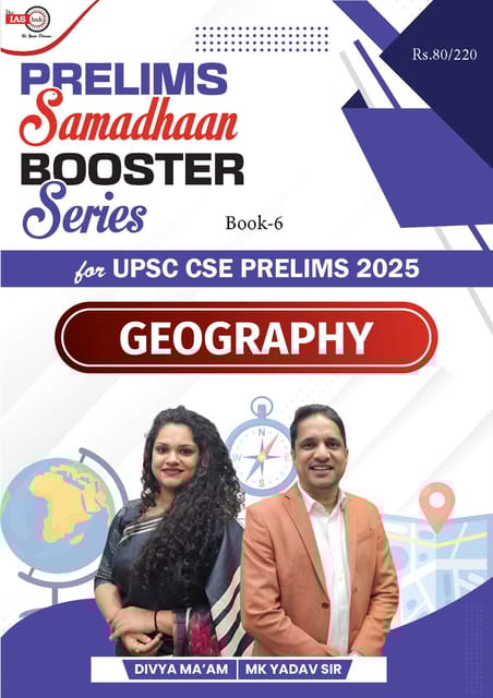 Geography - IAS Hub (MK Yadav) Prelims Samadhaan Booster Series 2025 - [B/W PRINTOUT]