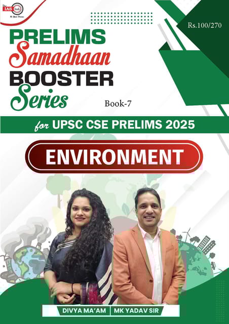 Environment - IAS Hub (MK Yadav) Prelims Samadhaan Booster Series 2025 - [B/W PRINTOUT]