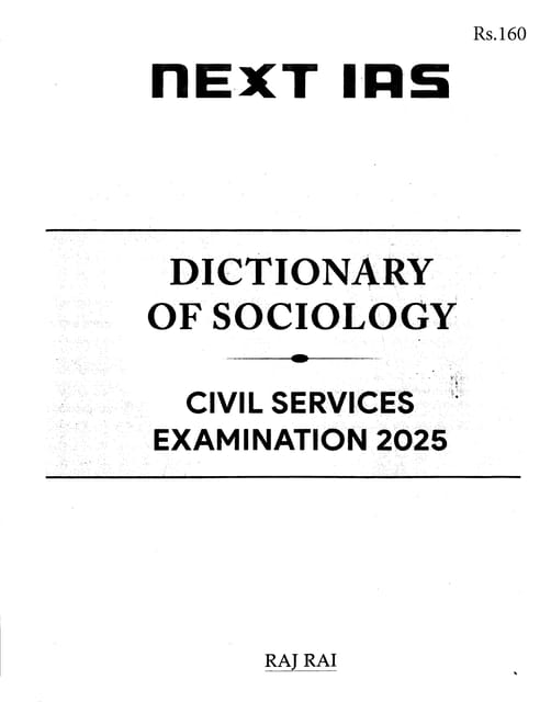 Dictionary of Sociology (Part 1) - Sociology Optional Printed Notes 2025 - Raj Rai - Next IAS - [B/W PRINTOUT]