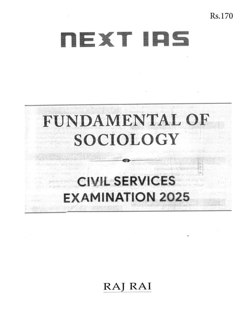 Fundamental of Sociology (Part 2) - Sociology Optional Printed Notes 2025 - Raj Rai - Next IAS - [B/W PRINTOUT]