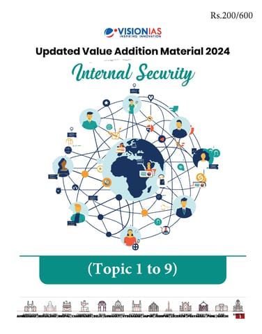 Internal Security - Vision IAS Updated Value Addition Material 2024 - [B/W PRINTOUT]