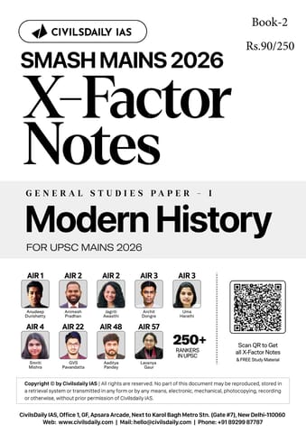 Modern History - Civilsdaily IAS X Factor Notes Smash Mains 2026 - [B/W PRINTOUT]