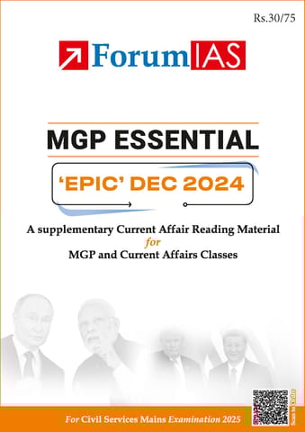 December 2024 - Forum IAS MGP Essential EPIC Monthly Current Affairs for UPSC Mains - [B/W PRINTOUT]