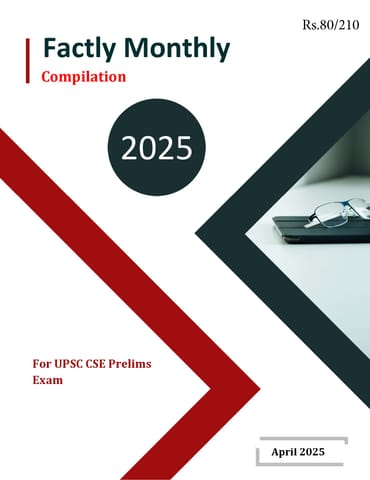 April 2025 - Forum IAS Factly Monthly Current Affairs for UPSC Prelims - [B/W PRINTOUT]