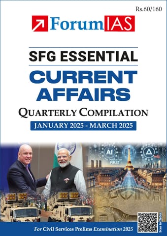 January-March 2025 - Forum IAS SFG Essential Quarterly Current Affairs for UPSC Prelims - [B/W PRINTOUT]