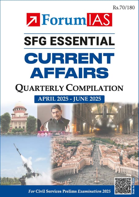 April-June 2025 - Forum IAS SFG Essential Quarterly Current Affairs for UPSC Prelims - [B/W PRINTOUT]