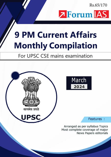March 2024 - Forum IAS 9pm Compilation - [B/W PRINTOUT]