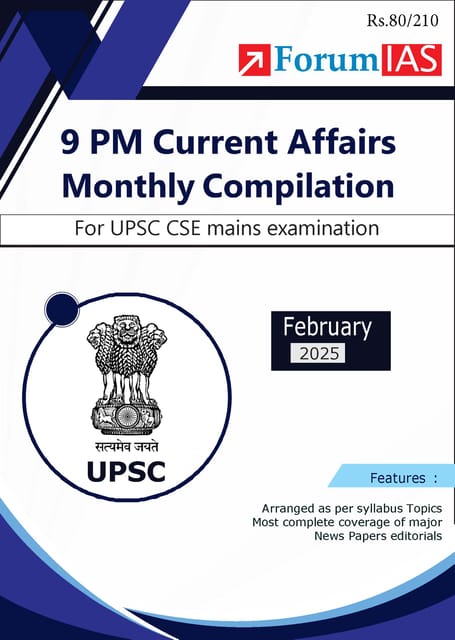 February 2025 - Forum IAS 9pm Compilation - [B/W PRINTOUT]